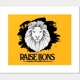 Raise Lions Not Sheep Posters and Art